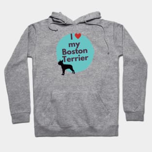 I love my Boston Terrier Cute Boston Terrier Silhoutte Hoodie